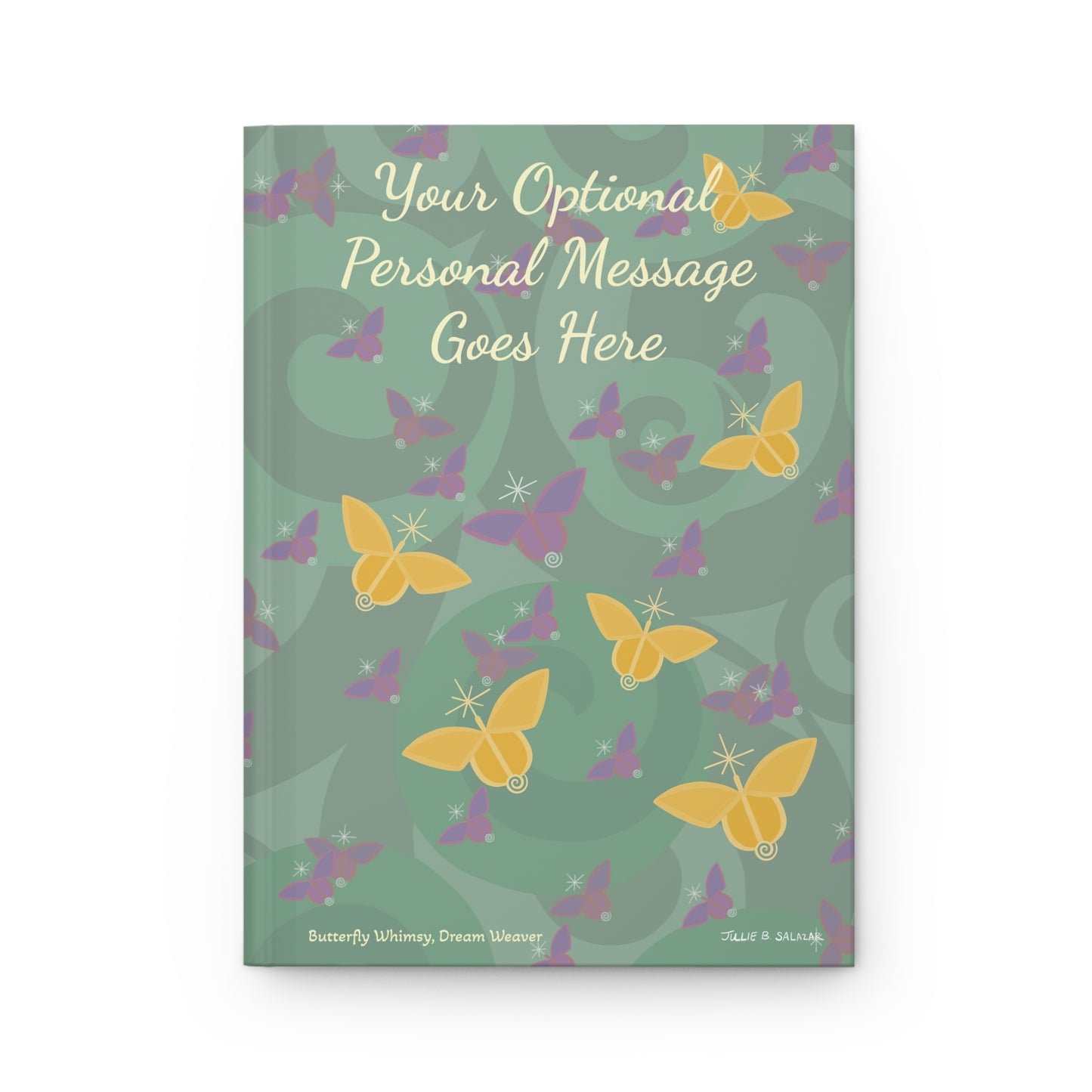 “Butterfly Whimsy, Dream Weaver”, IMAGINE™ Series Hand-Drawn Art Print, Hardcover Journal—Option to Personalize—Lined or Blank