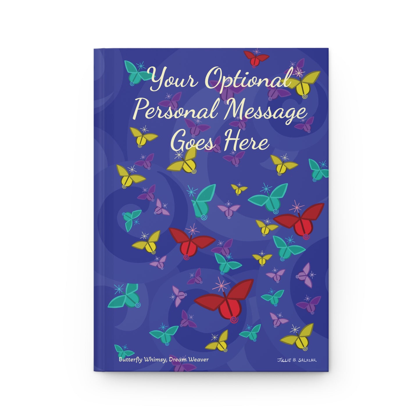 “Butterfly Whimsy, Dream Weaver”, IMAGINE™ Series Hand-Drawn Art Print, Hardcover Journal—Option to Personalize—Lined or Blank