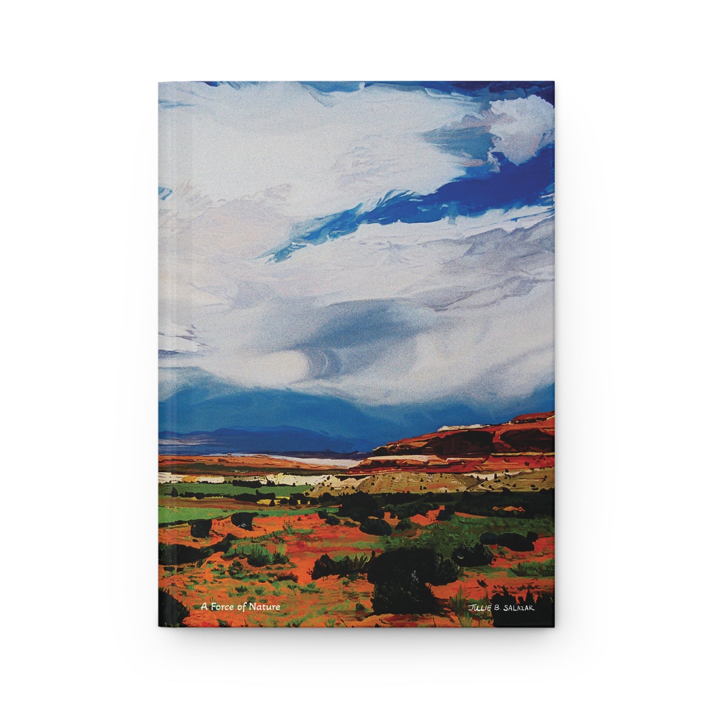 "A Force of Nature", Southwest Landscape, Oil on Canvas Art Print, Hardcover Journal—Lined or Blank
